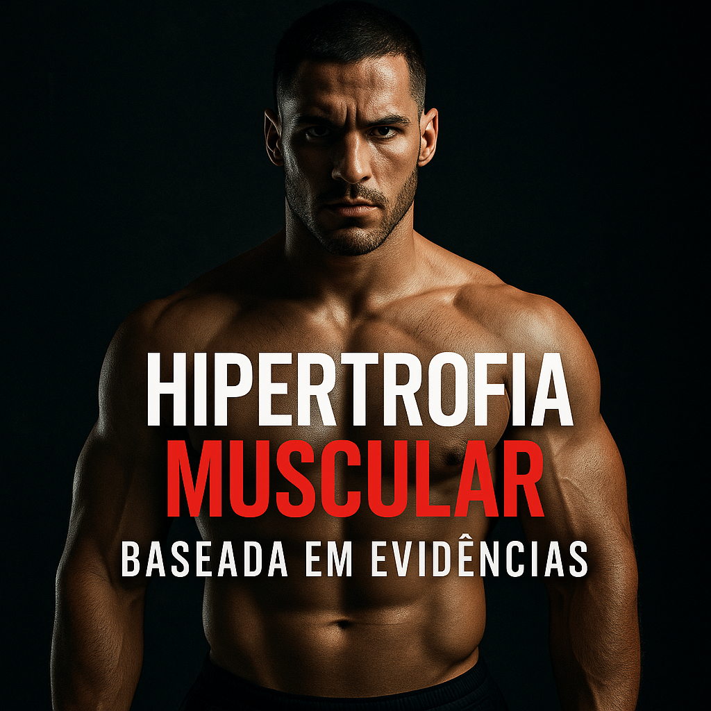 Curso para Hipertrofia Baseada em Evidências 