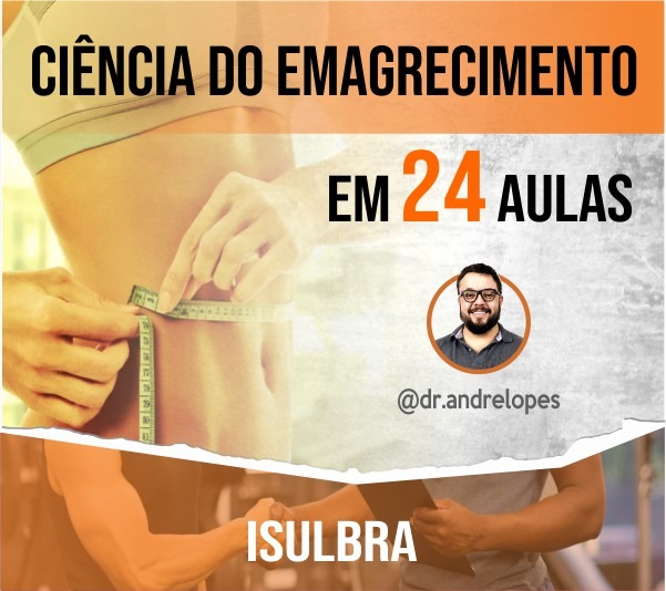 Curso para A ciência do Emagrecimento  em 24 aulas. 